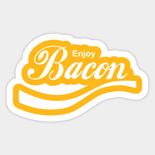 Enjoy Bacon Sticker